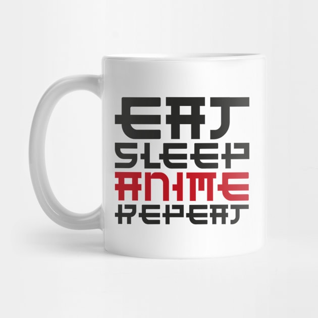 Eat Sleep Anime Repeat, Funny Japanese Manga, Anime Manga Kawaii Gifts, Eat Sleep Anime by Happiness Shop